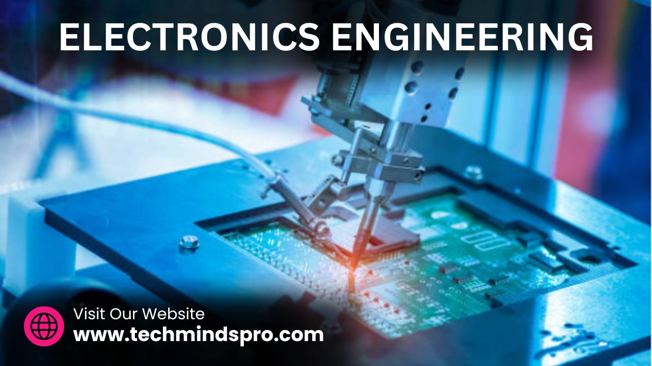 Electronics Engineering : What is Electronics Engineering? 10 ...
