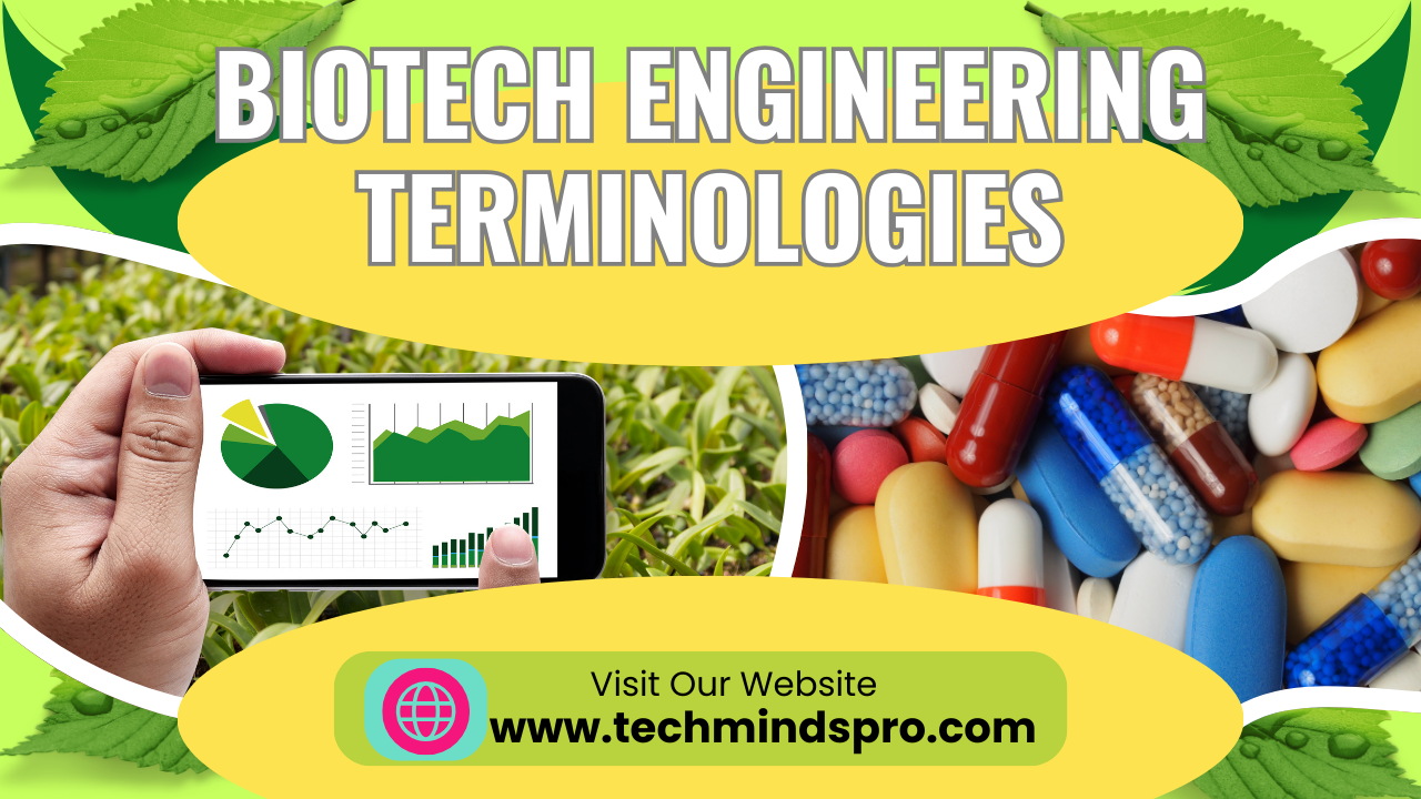 Biotech Engineering Terminologies