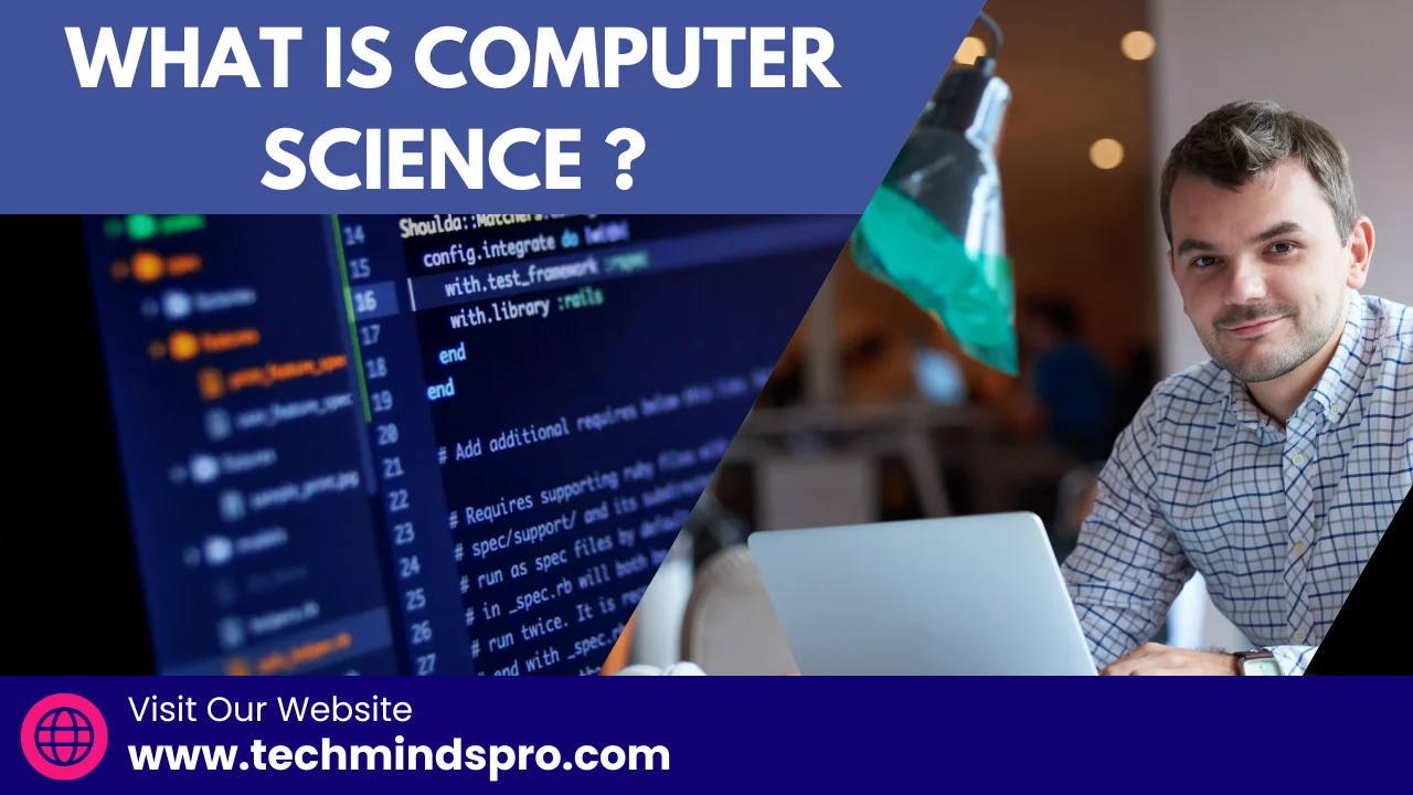 What is Computer Science?